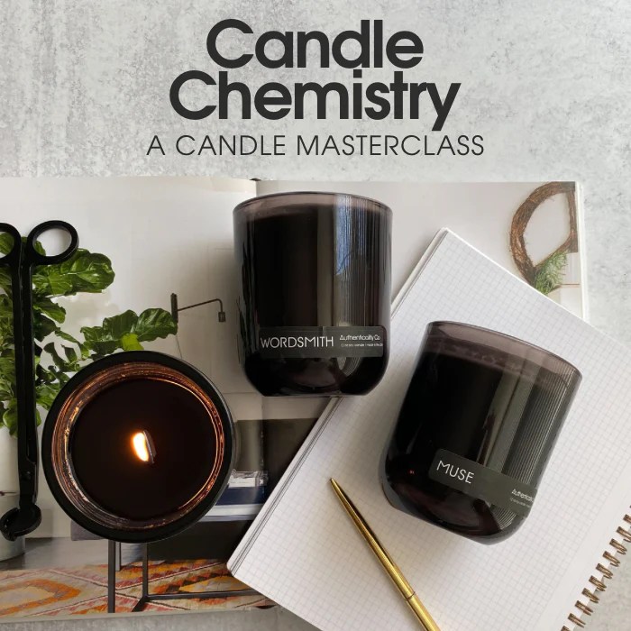 Candle Chemistry Masterclass Authenticality Co.
