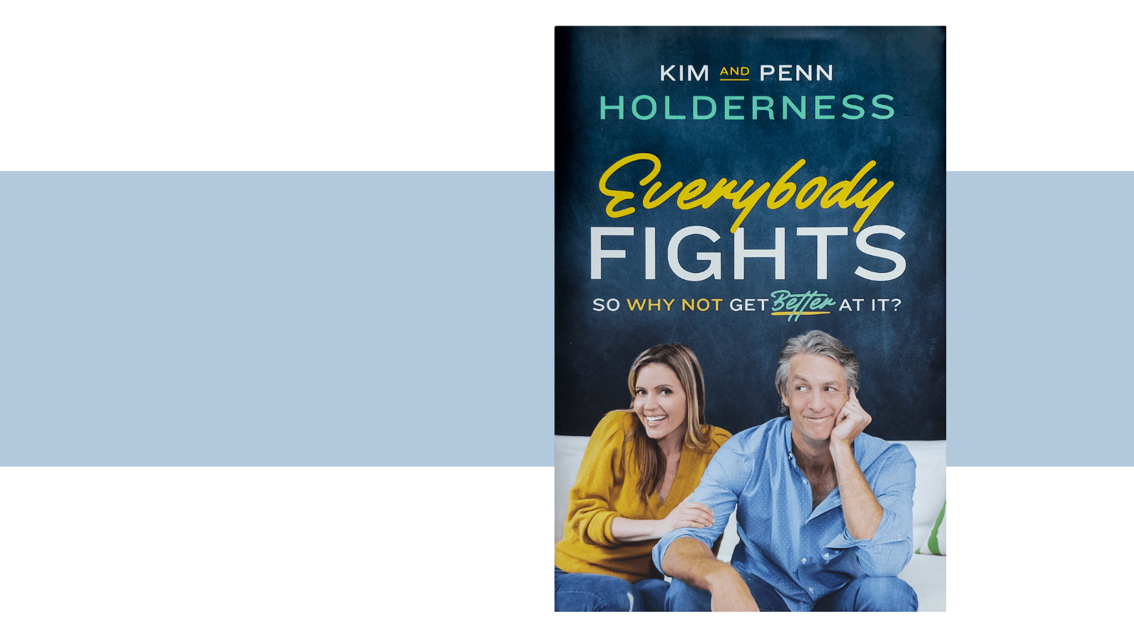 Penn and Kim Holderness address marriage arguments in book The