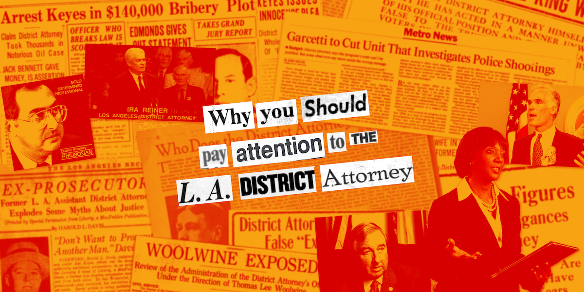 The Past, Present, and Future of the Los Angeles District Attorney’s