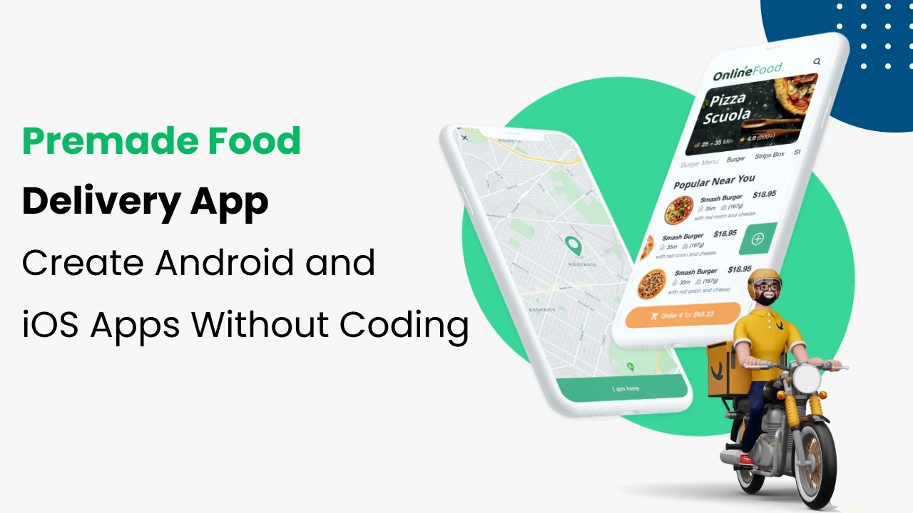 Premade Food Delivery App Create Apps without Coding