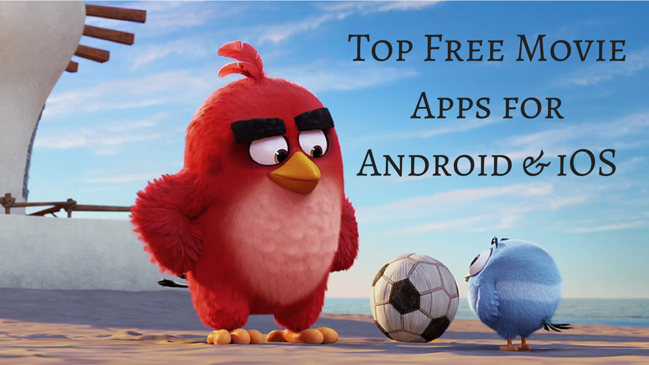Top Free Movie Apps for Android and iOS Devices