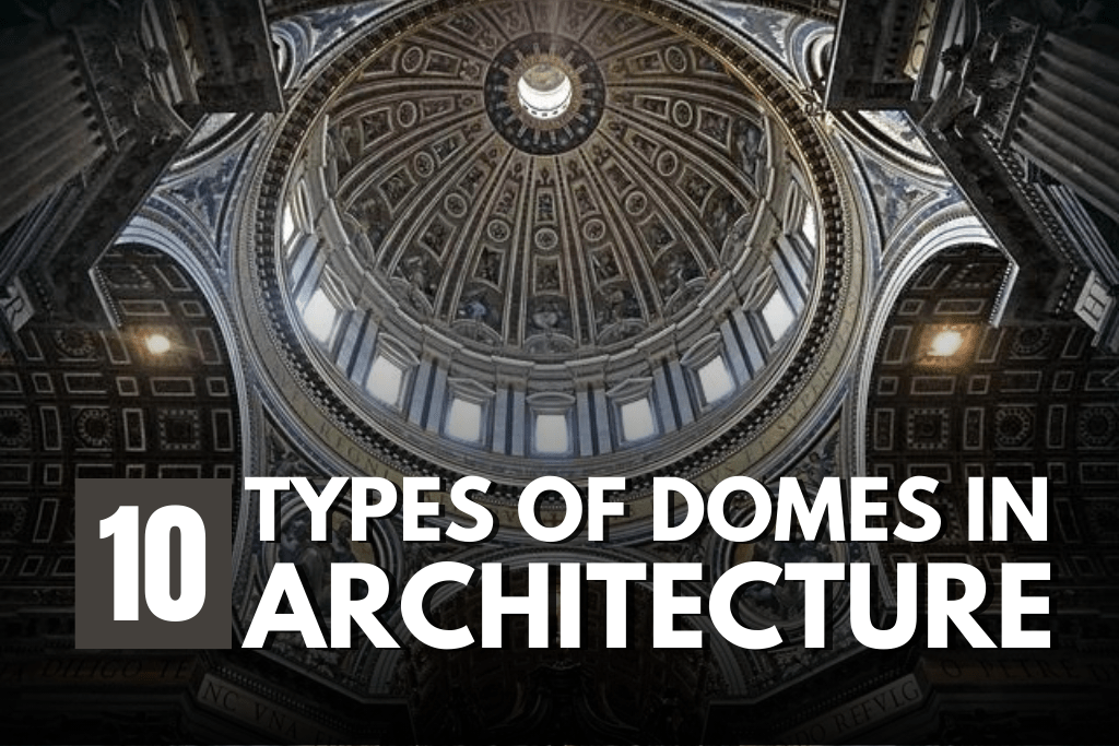 10 Types of Domes Exploring Architectural Elegance