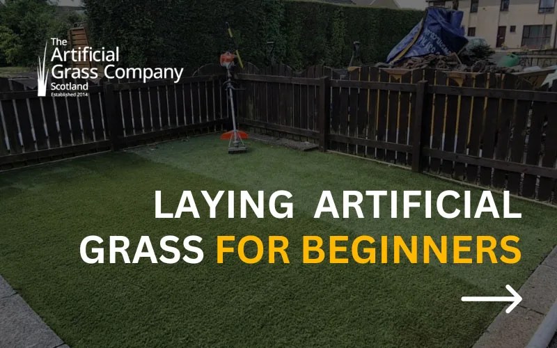 How Do You Lay Artificial Grass for Beginners?