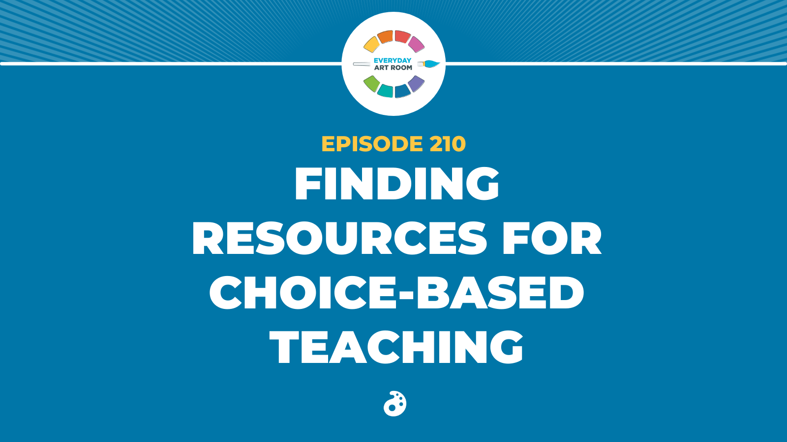 Finding Resources for ChoiceBased Teaching (Ep. 210) The Art of