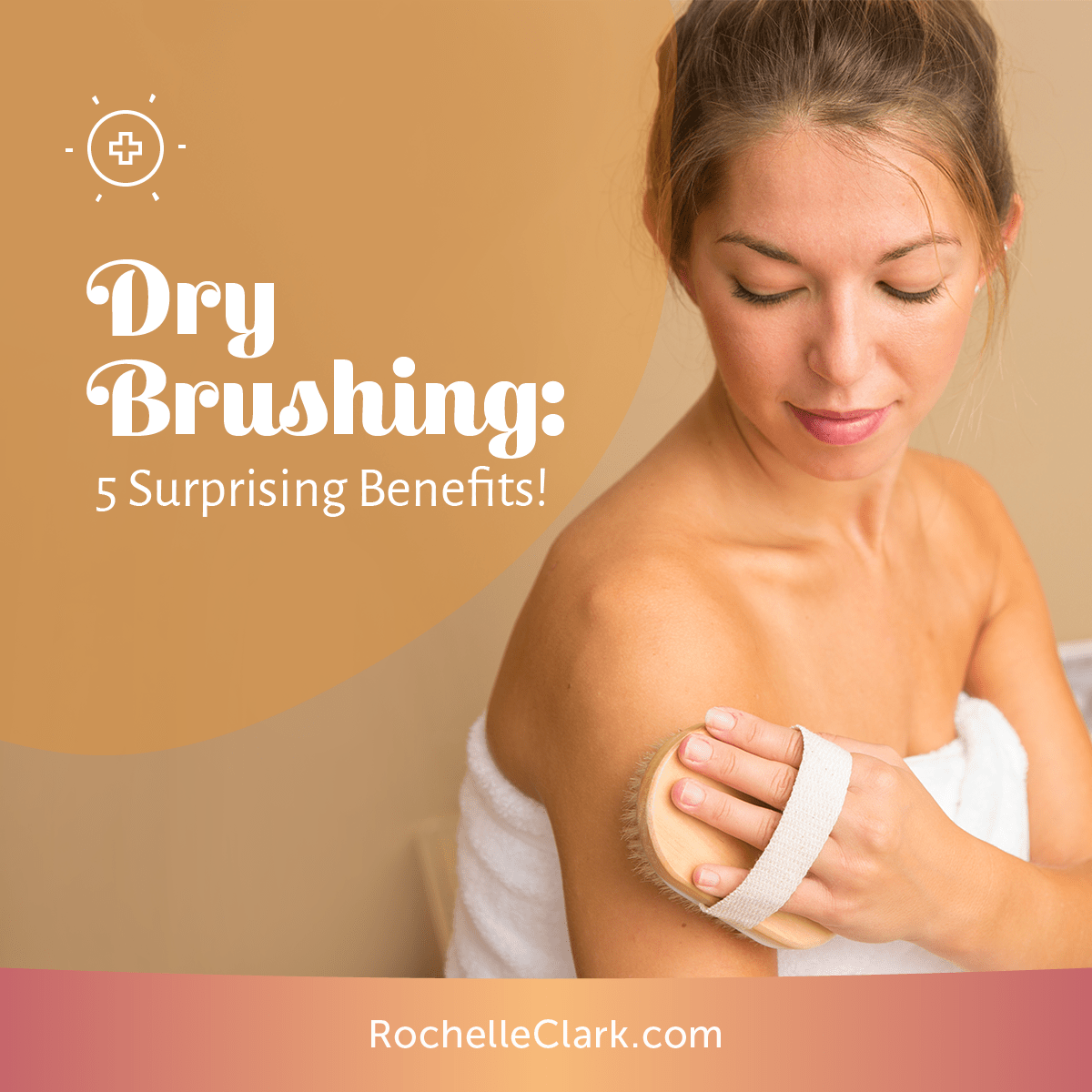Dry Skin Brushing 5 Surprising Benefits!