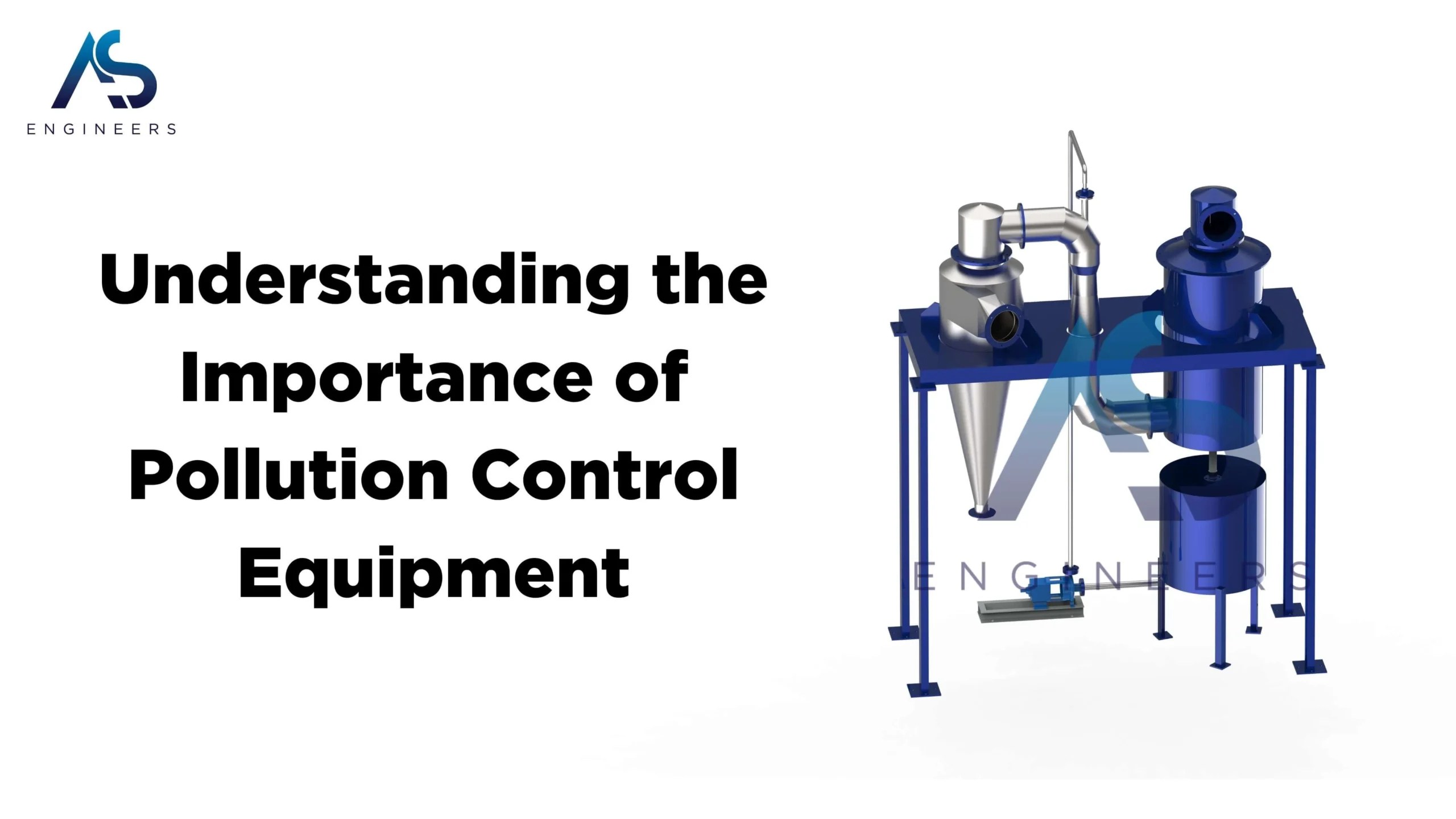 Understanding the Importance of Pollution Control Equipment