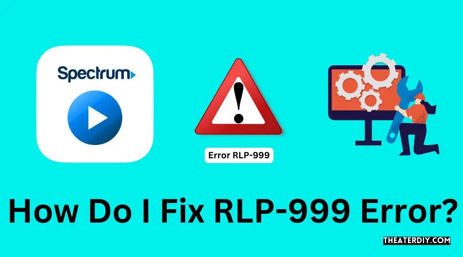 How Do I Fix Rlp999 Error (2024)