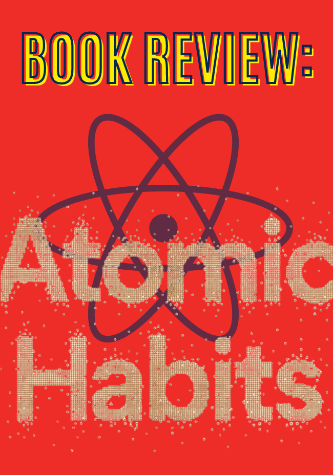 Atomic Habits Unleashing Your Sneaky Superpowers for Success The