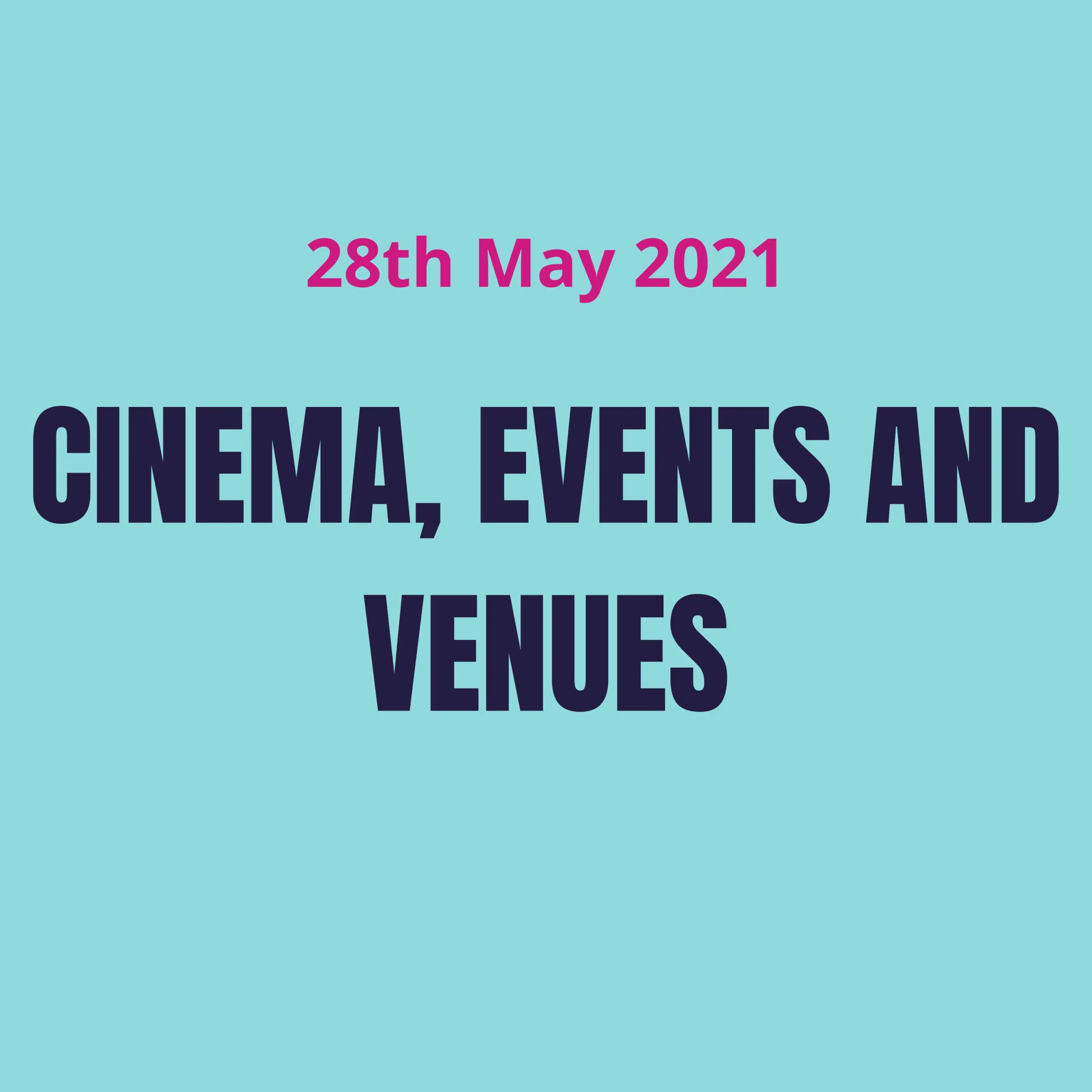 28th May 2021 Cinema, Events and Venues Theatre and Dance NI