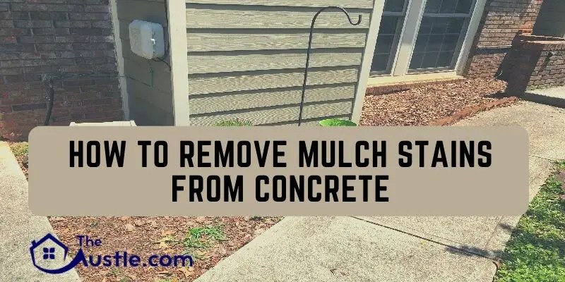 How to Remove Mulch Stains from Concrete Clean Like Nothing Was There