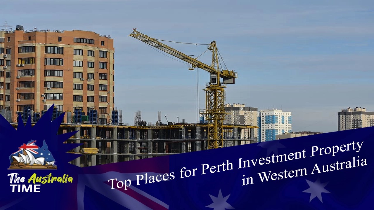 Top Places for Perth Investment Property in Western Australia