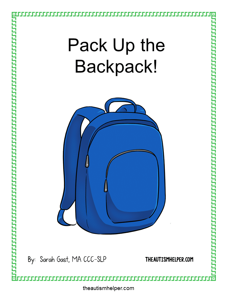 Pack Up The Backpack! The Autism Helper