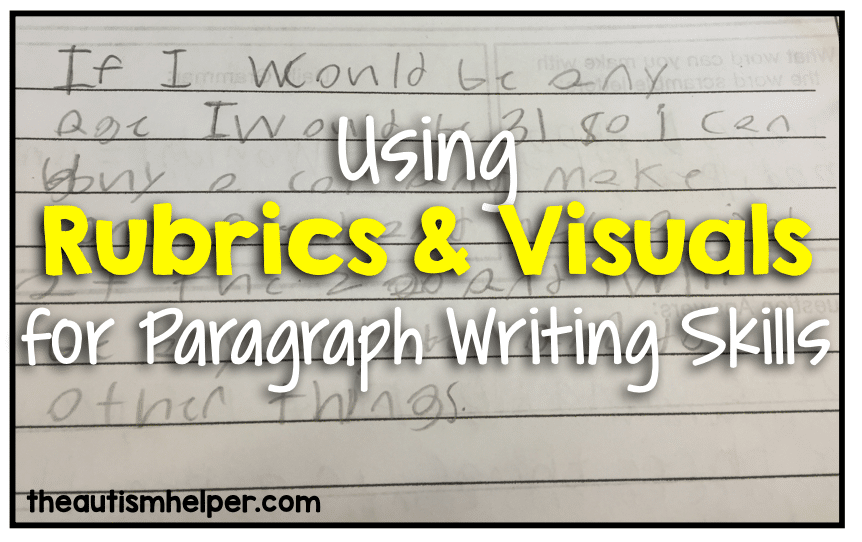Using A Rubrics Visuals For Paragraph Writing Skills The