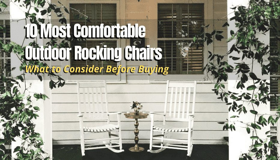 10 Most Comfortable Outdoor Rocking Chairs in 2024 The Backyard Pros