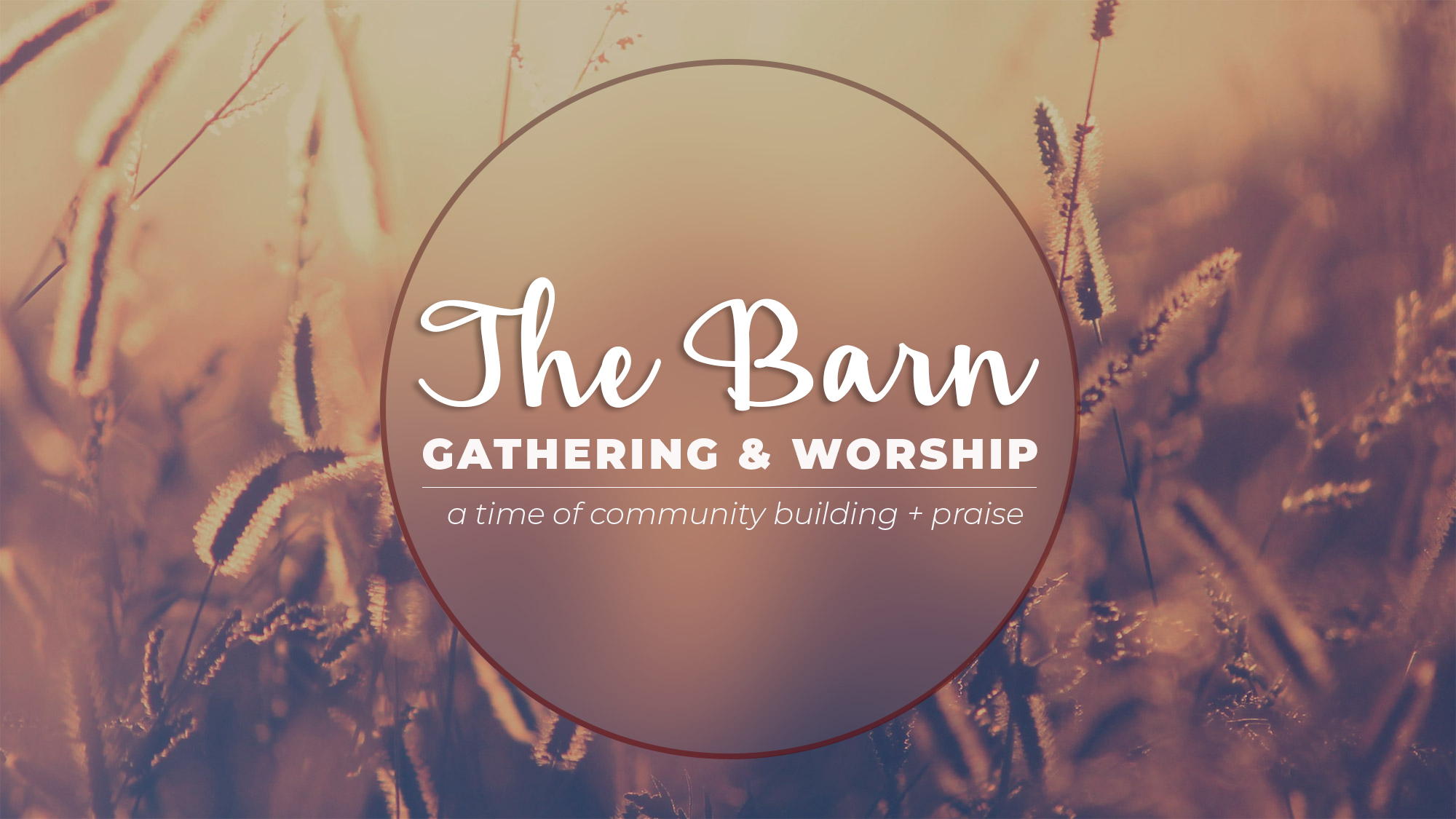 Fall Gathering and Worship The Barn Vineyard Church