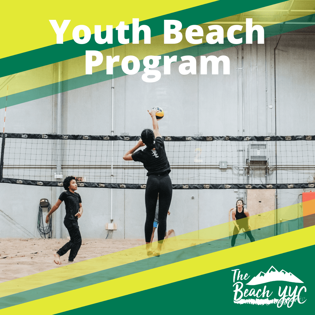 Announcing our Youth Beach Volleyball Program The Beach YYC