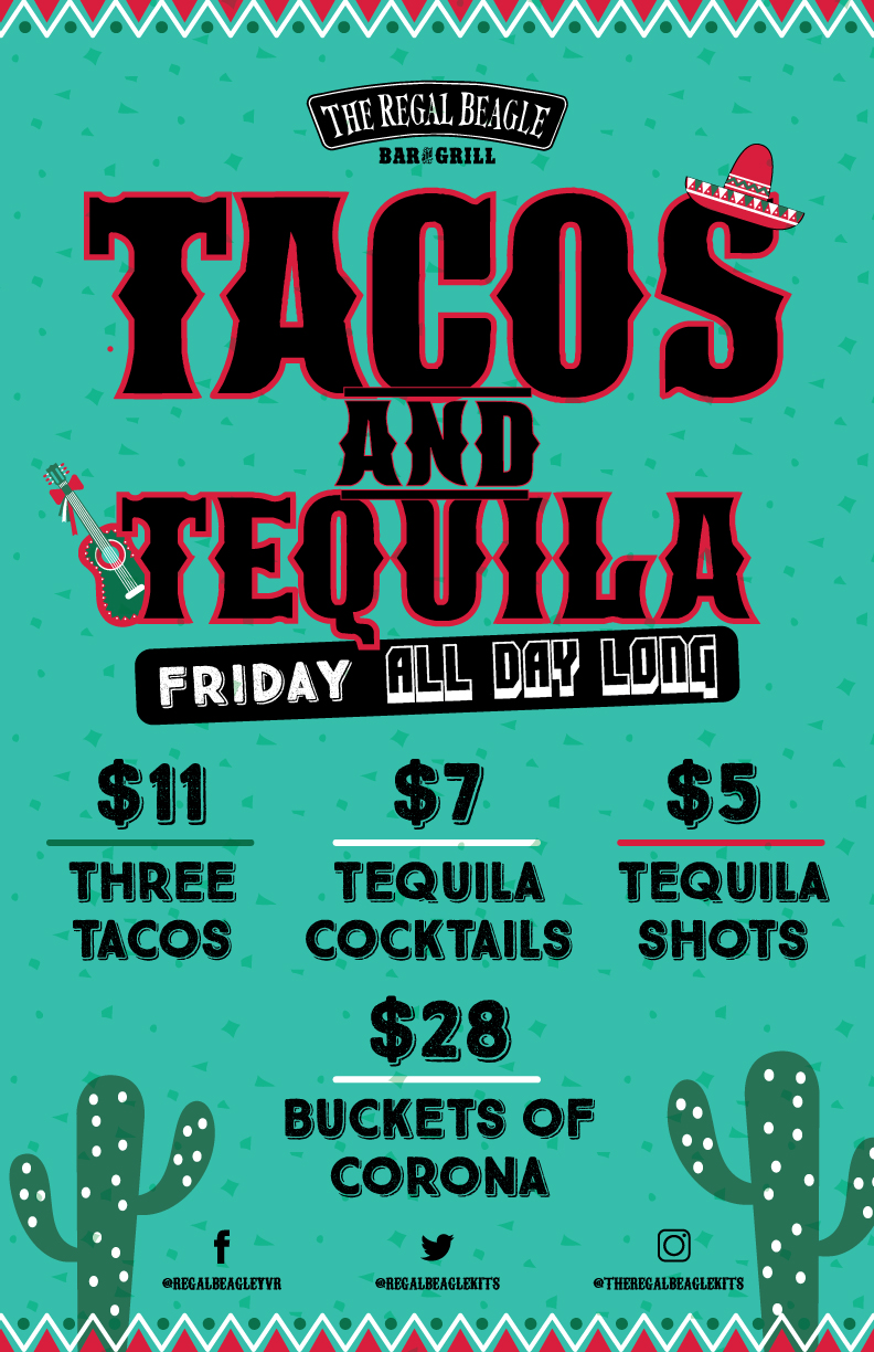 Fridays Tacos and Tequila The Regal Beagle Bar & Grill