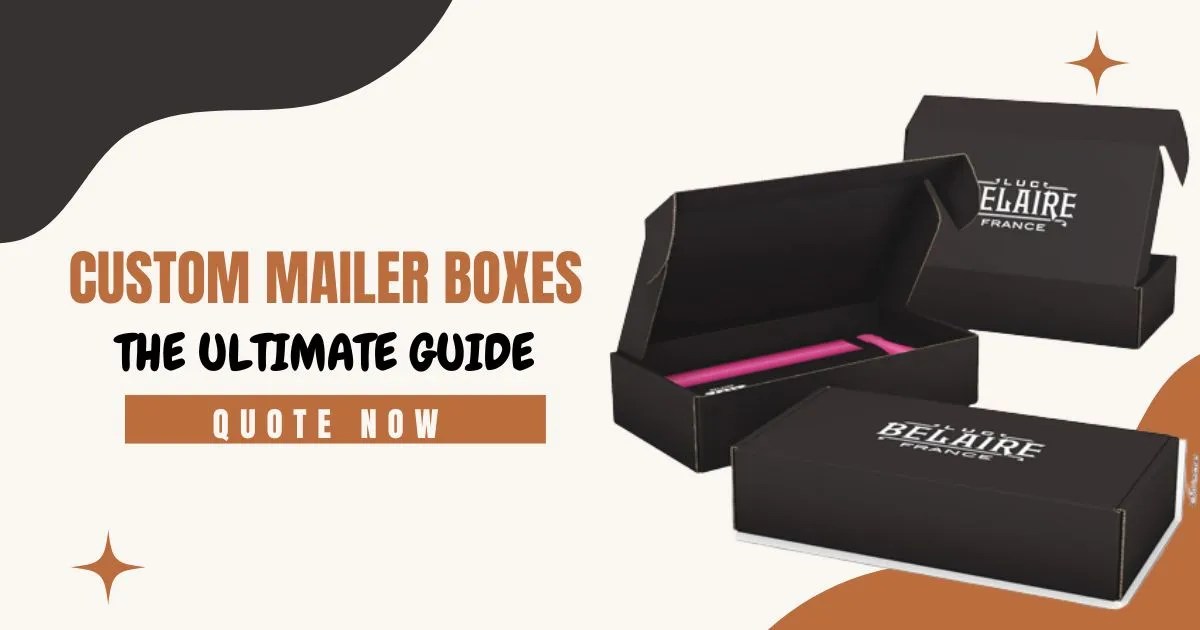 Custom Mailer Boxes The Ultimate Guide TheBestCustomBoxes