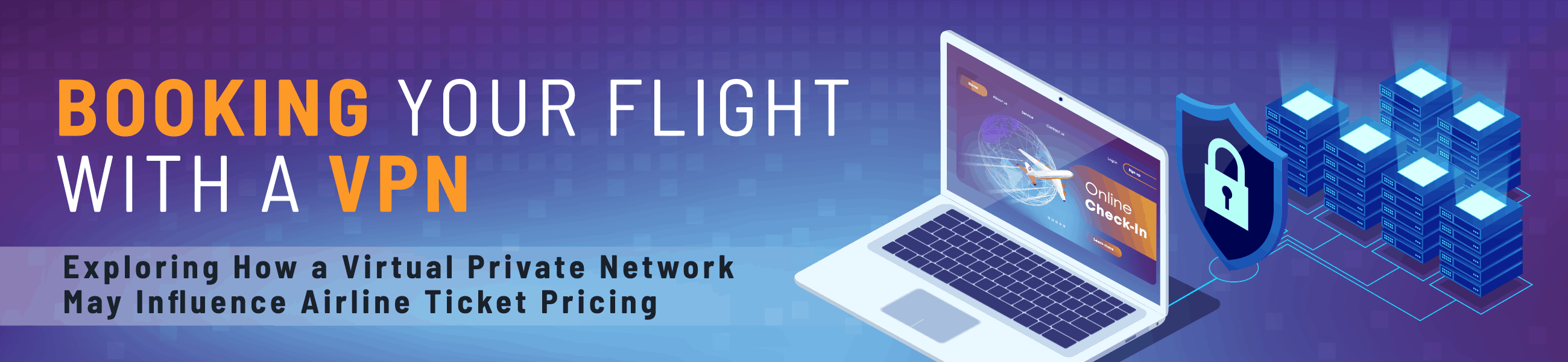 Booking Your Flight With a VPN
