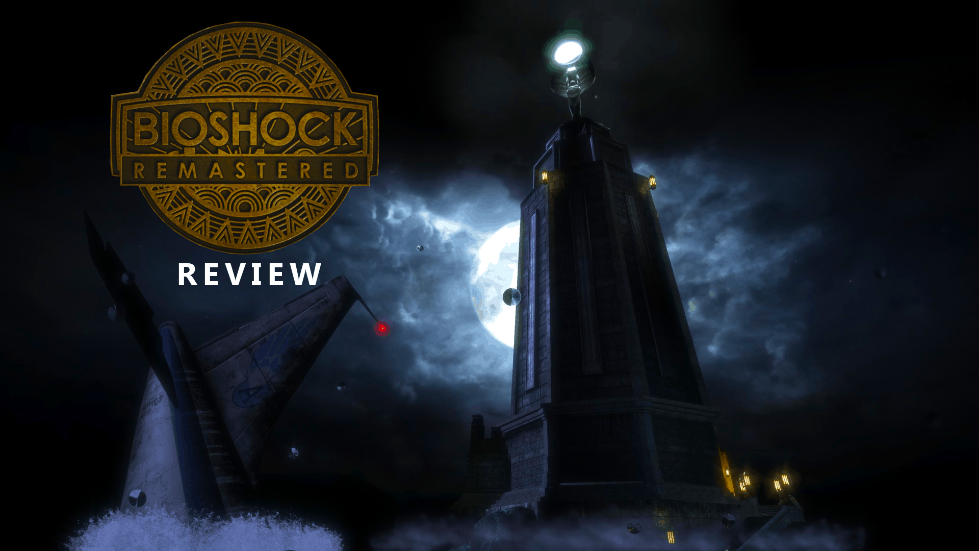 Bioshock Remastered Review The Beta Network