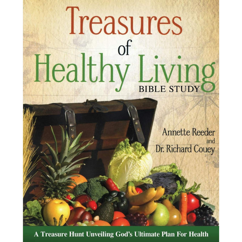 Treasures of Healthy Living The Biblical Nutritionist