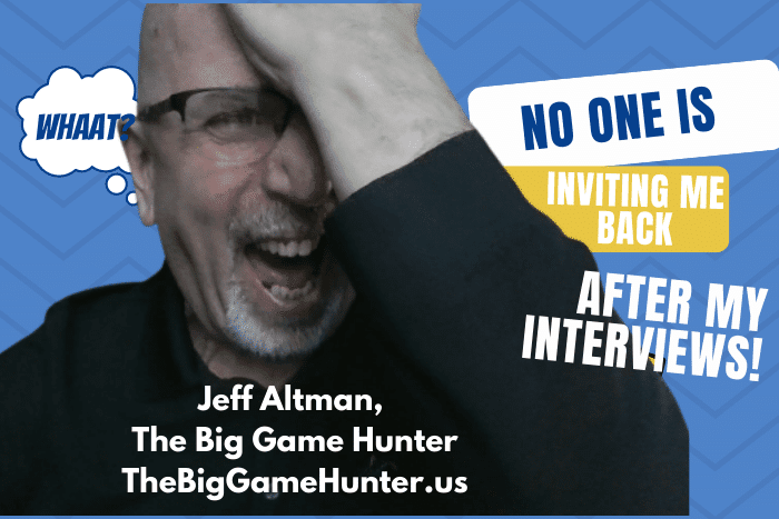 I’ve Had a Lot of Interviews. No One Is Inviting Me Back. What Am I