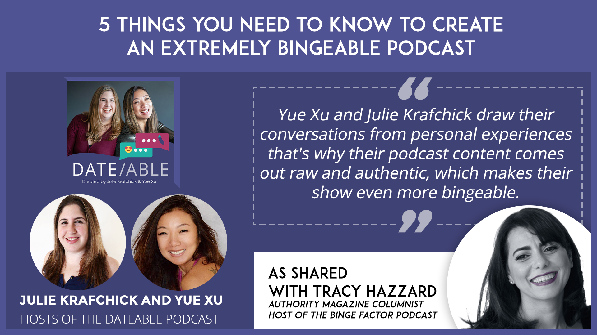 How to Create a Bingeable Podcast through Empathy and Humor with Yue Xu
