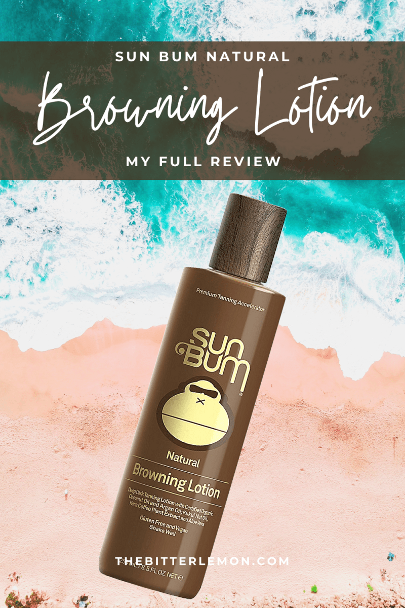A Review Sun Bum Natural Browning Lotion. The Bitter Lemon
