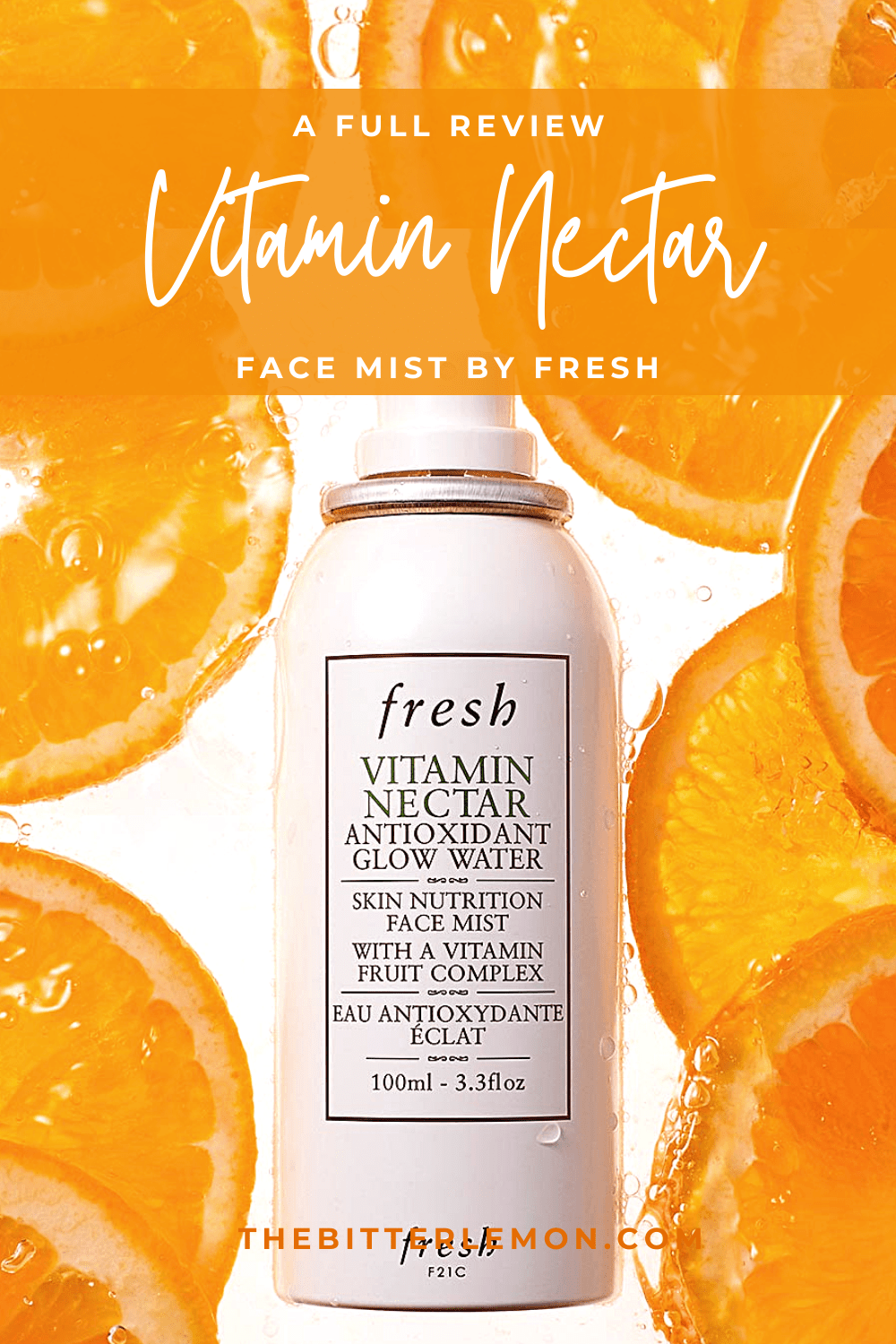 A Review Fresh Vitamin Nectar Antioxidant Face Mist. The Bitter Lemon