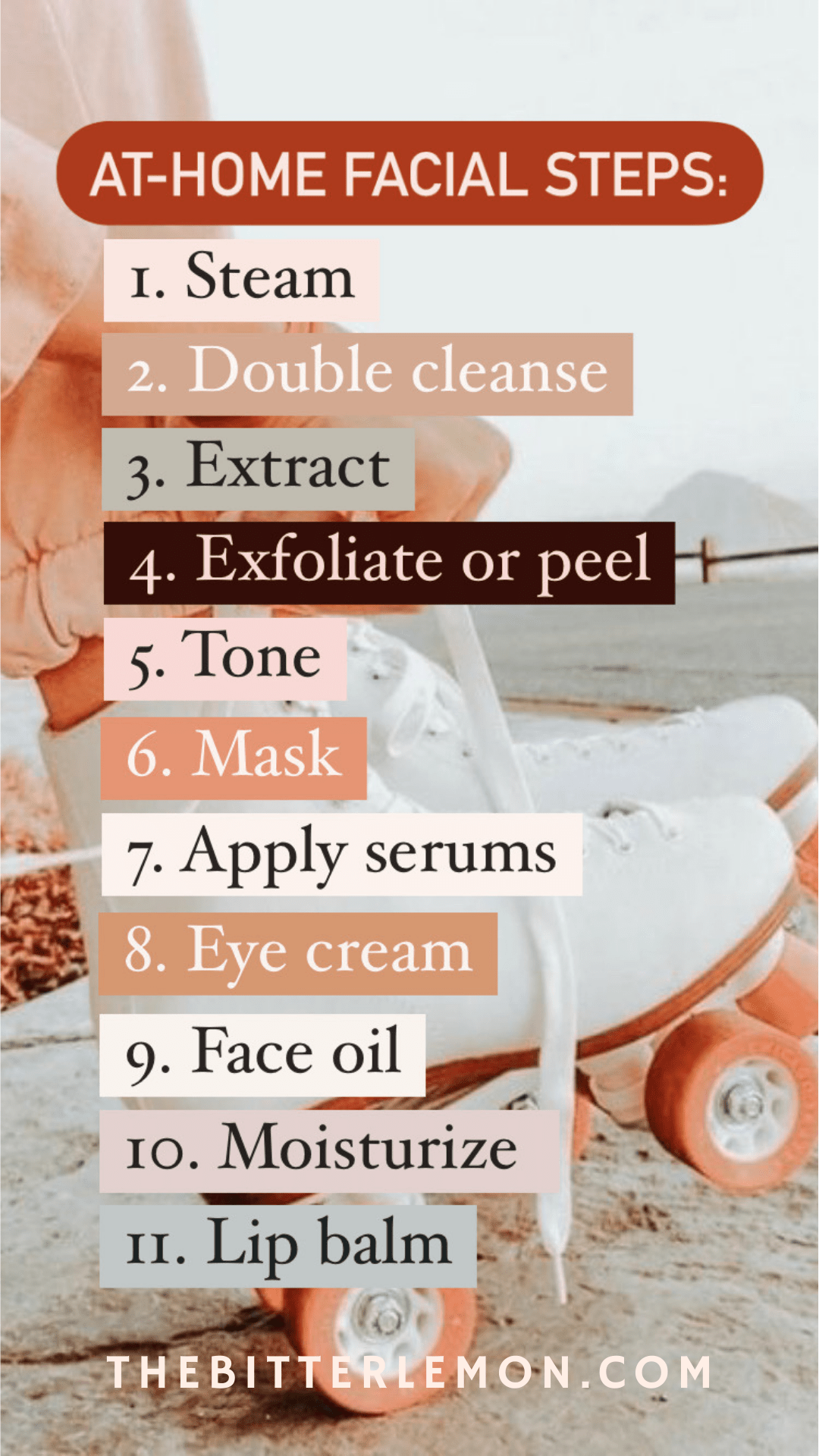 My 11Step AtHome Facial Routine. The Bitter Lemon