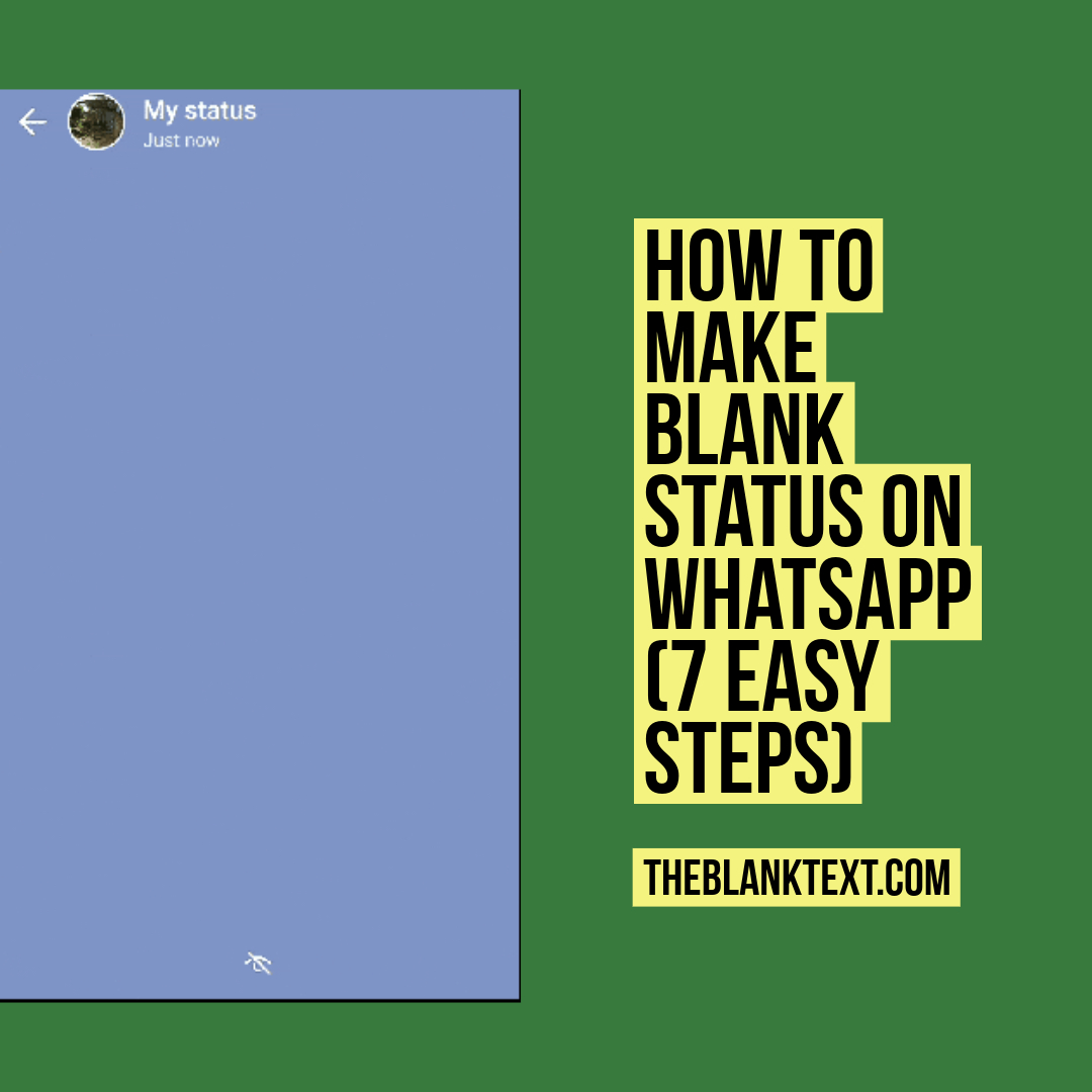 How to Make Blank Status on WhatsApp (7 Easy Steps)