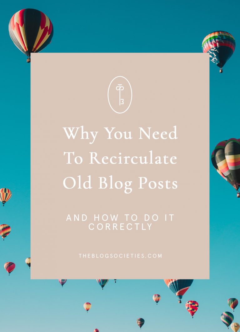 How To Recirculate Old Blog Posts The Blog Societies