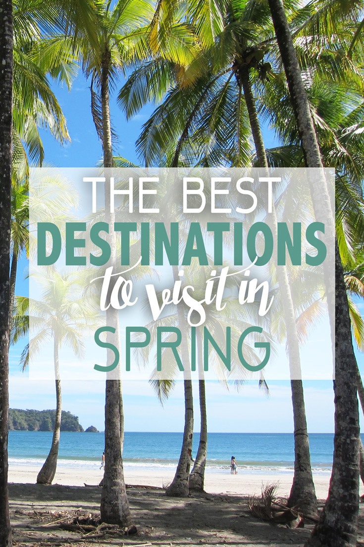 The Best Destinations to Visit in Spring • The Blonde Abroad