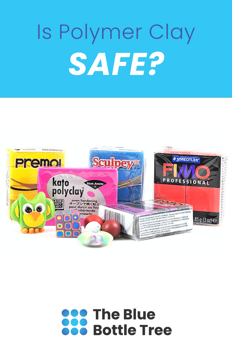 Polymer Clay Myths (and the Truth Behind Them) The Blue Bottle Tree