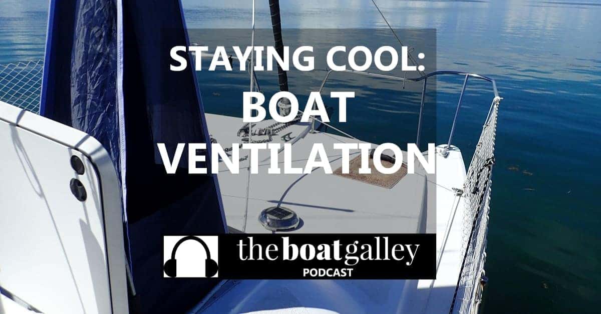 🎧 Improving Boat Ventilation The Boat Galley