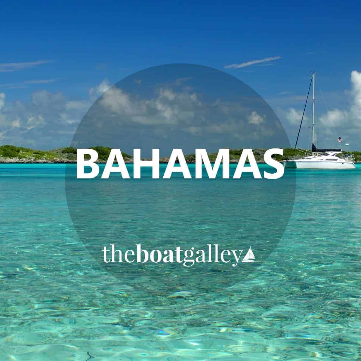 Planning to Cruise the Bahamas The Boat Galley