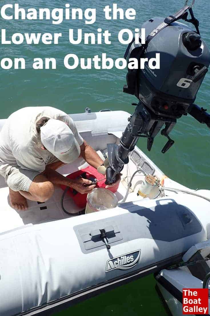 Changing Lower Unit Oil in an Outboard The Boat Galley
