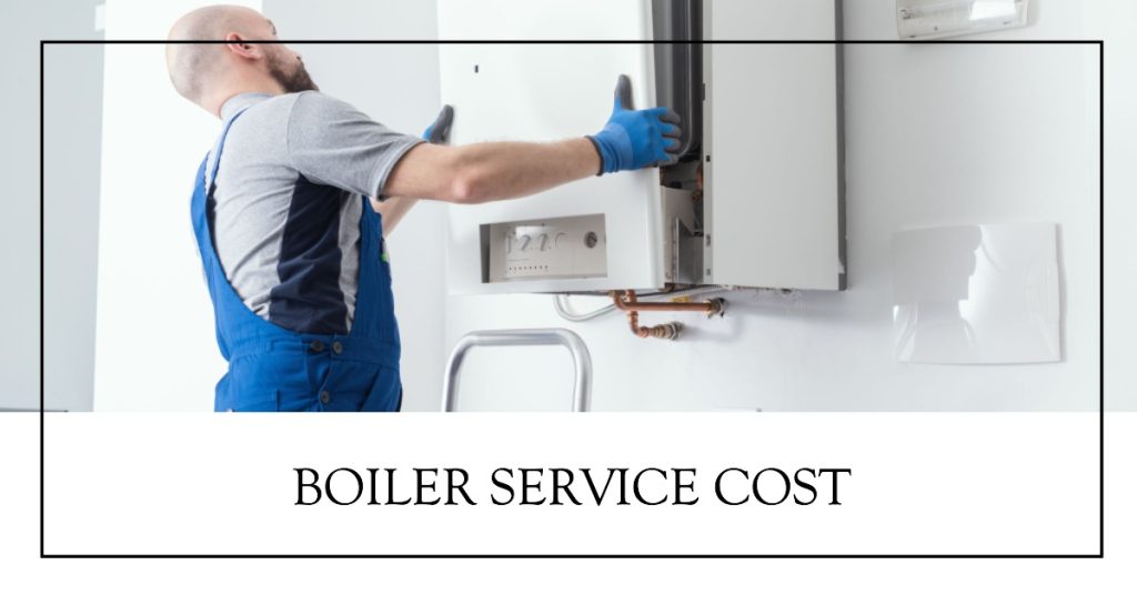 How Much Should a Boiler Service Cost? The BoilerMan Aylesbury