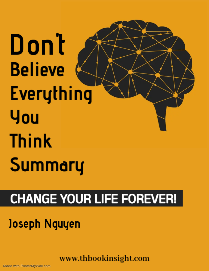 Don't Believe Everything You Think Summary Final Insight