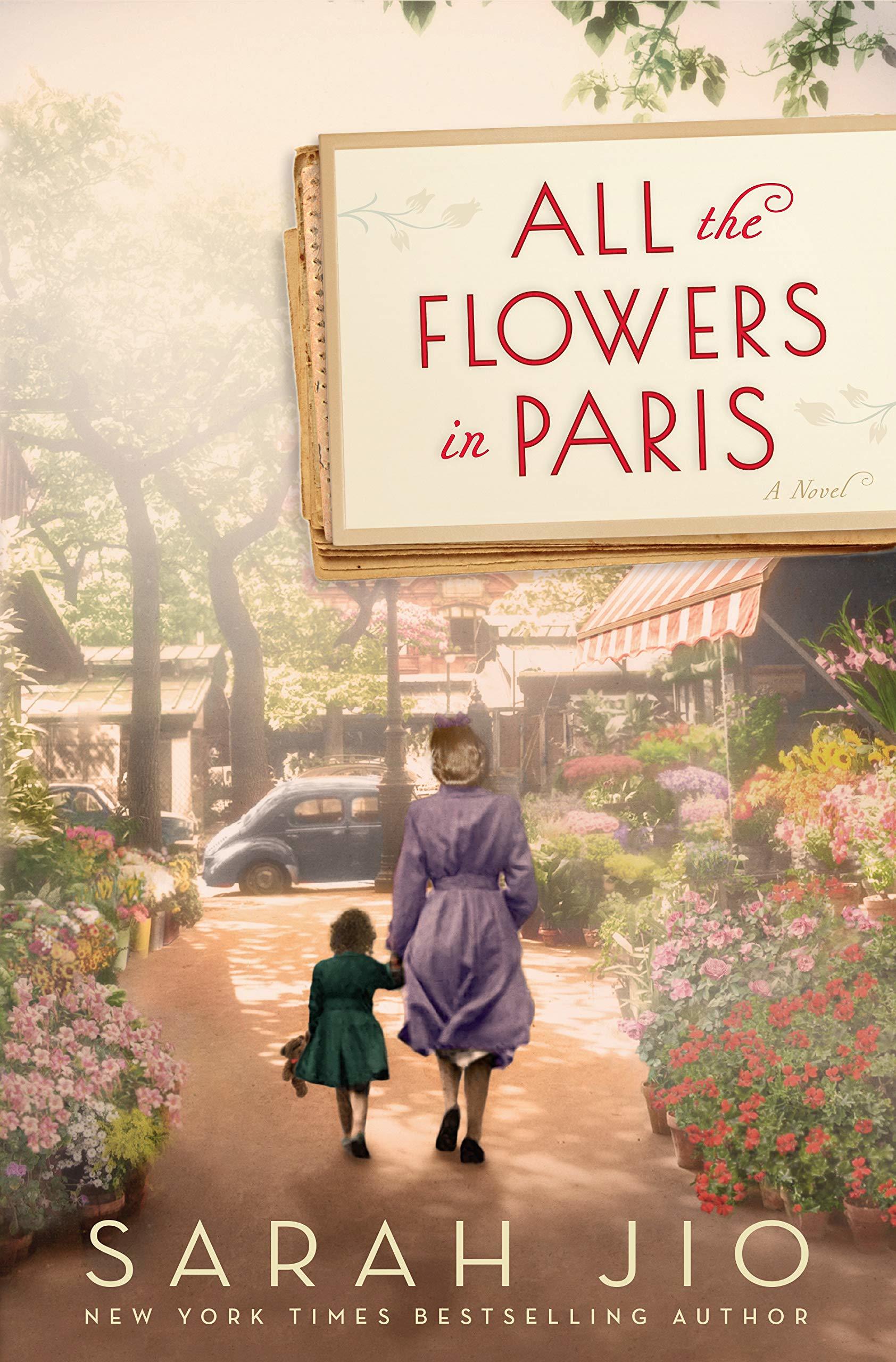 Review ALL THE FLOWERS IN PARIS by Sarah Jio The Bookish Libra