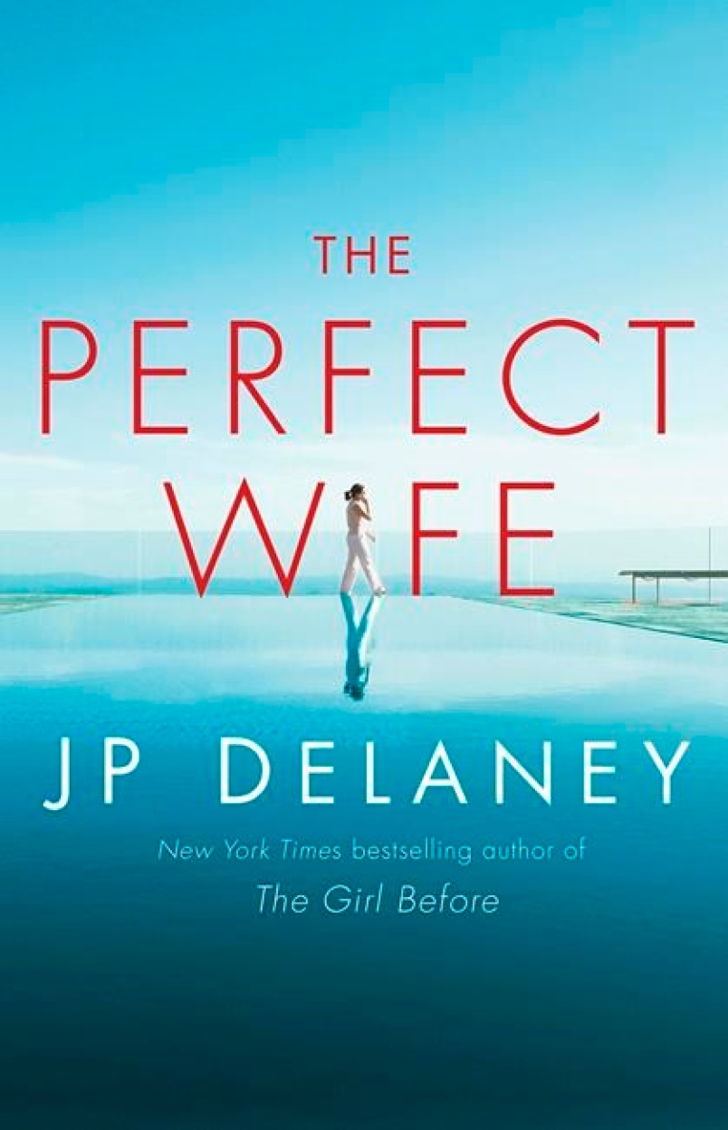 Review THE PERFECT WIFE by J. P. Delaney The Bookish Libra