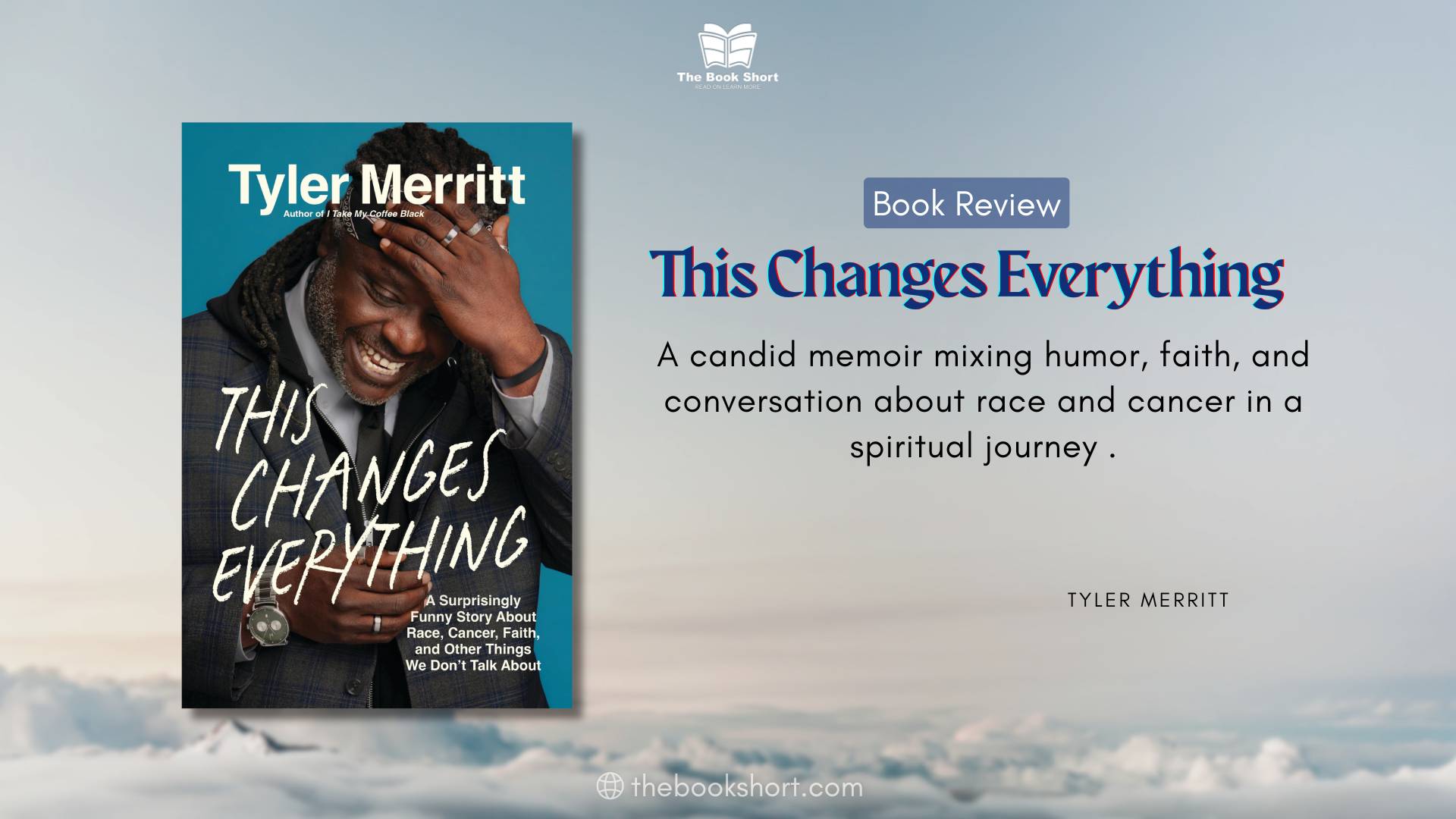 This Changes Everything by Tyler Merritt Hope and Healing in a Divided