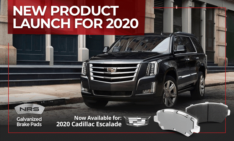 NRS Brakes Launches Pads for Cadillac Escalade The BRAKE Report