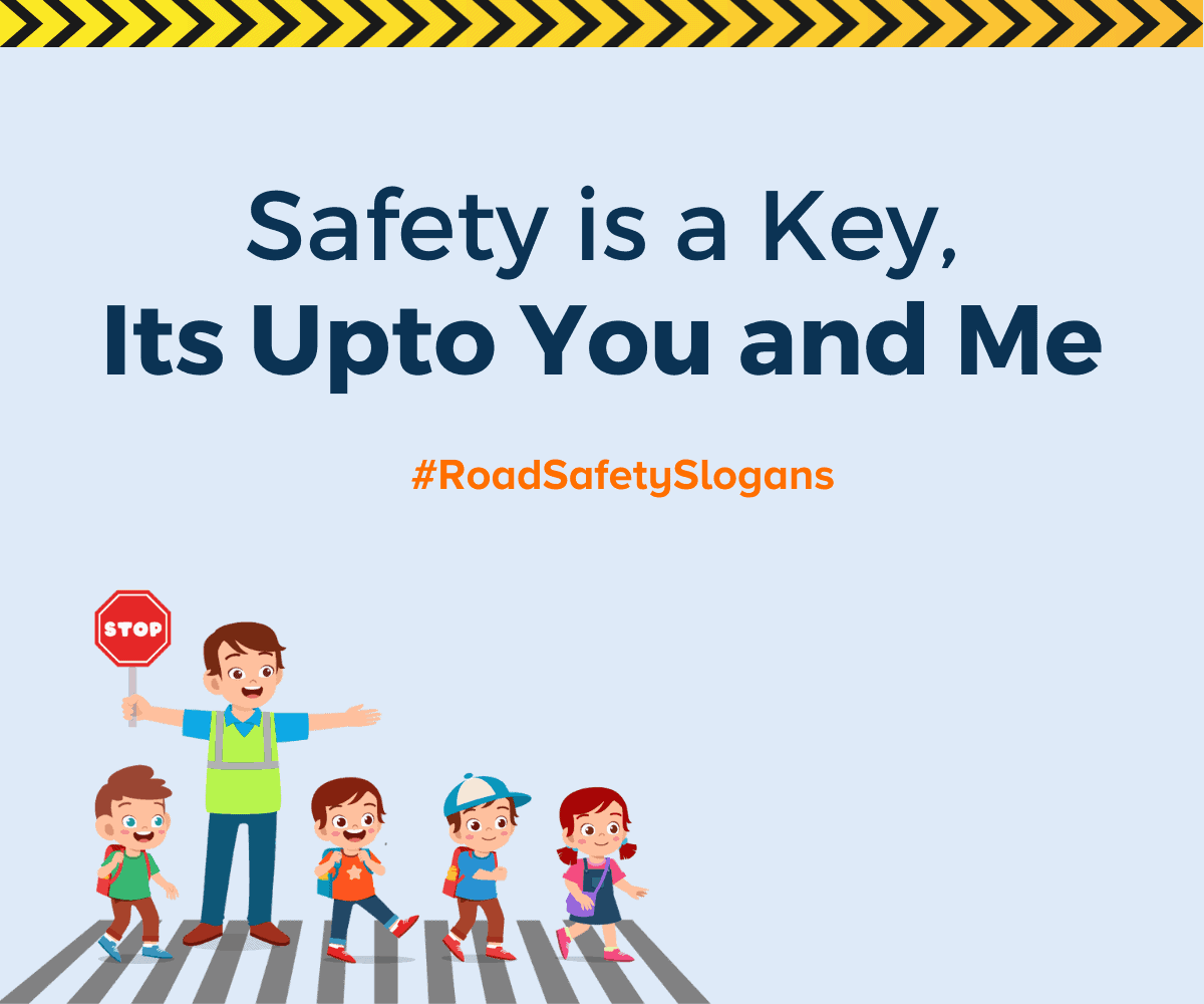 490+ Brilliant Road Safety Slogans (With Posters)