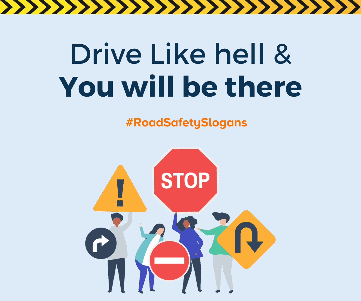 490+ Brilliant Road Safety Slogans (With Posters)