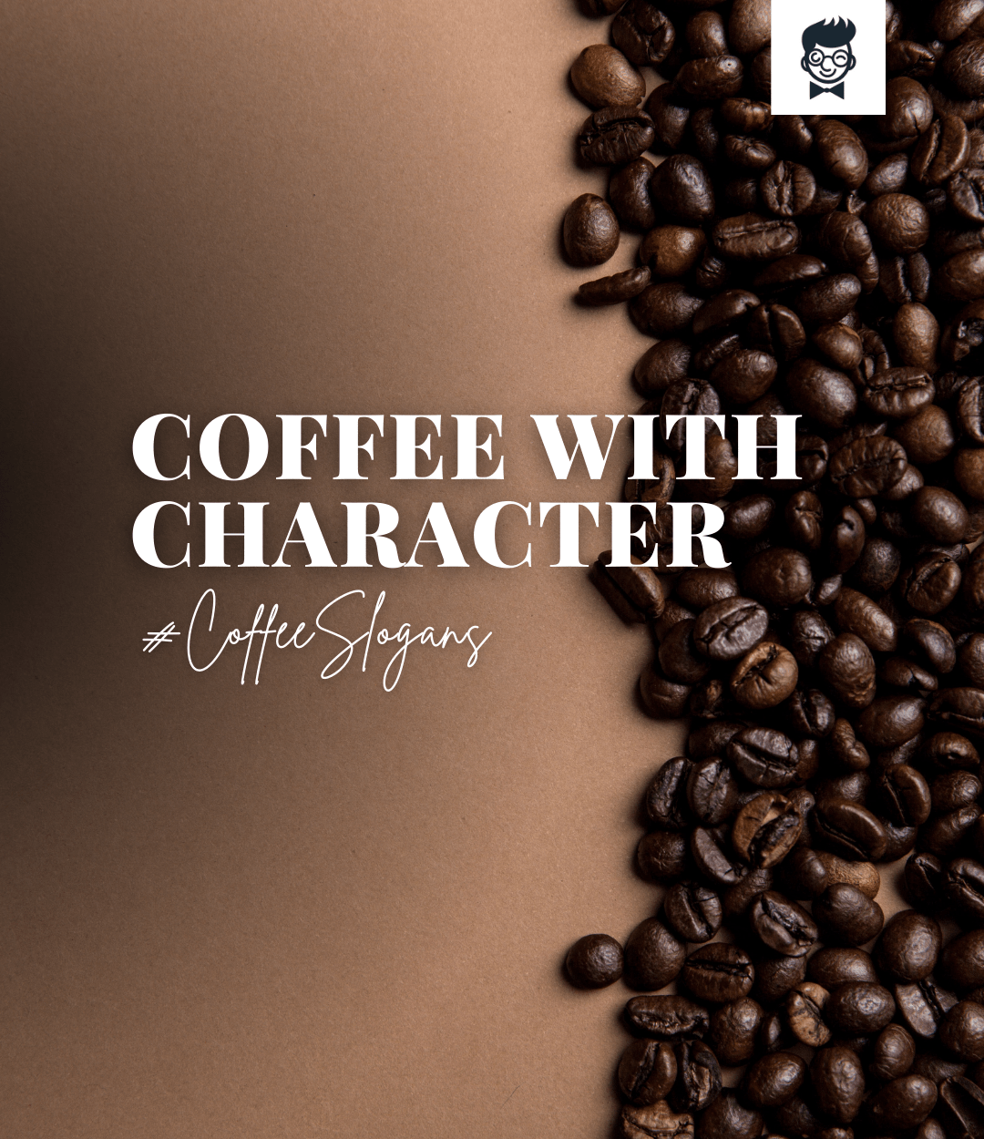 251+ Brilliant Coffee Slogans and Taglines TheBrandBoy