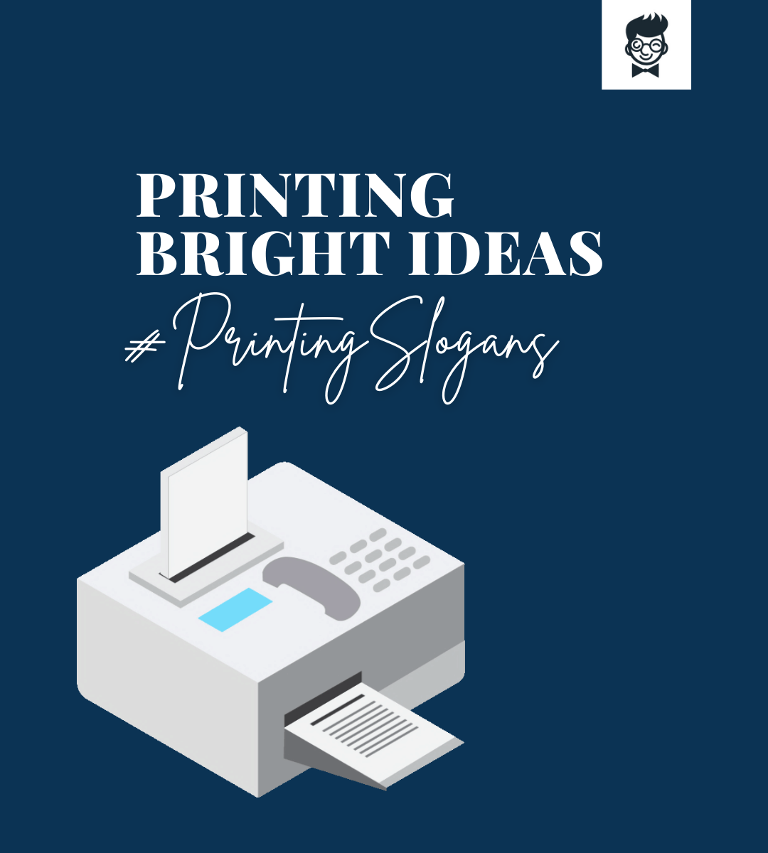 750+ Printing Slogans and Taglines (Generator + Guide)