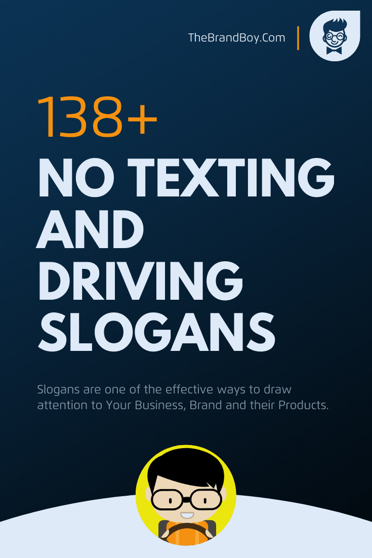 191+ Best No Texting and Driving Slogans