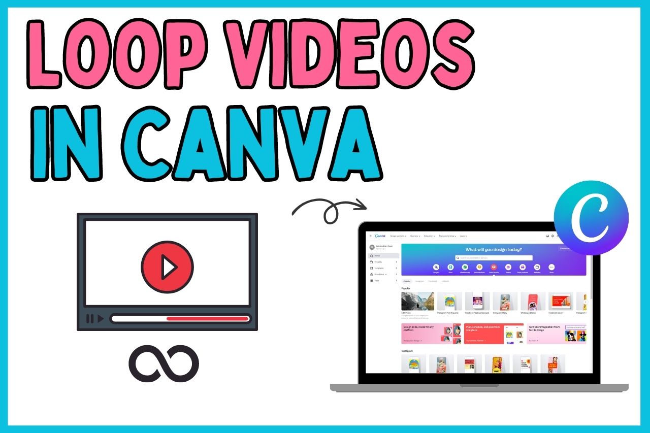 How To Loop Video In Canva (4 Easy Steps!)