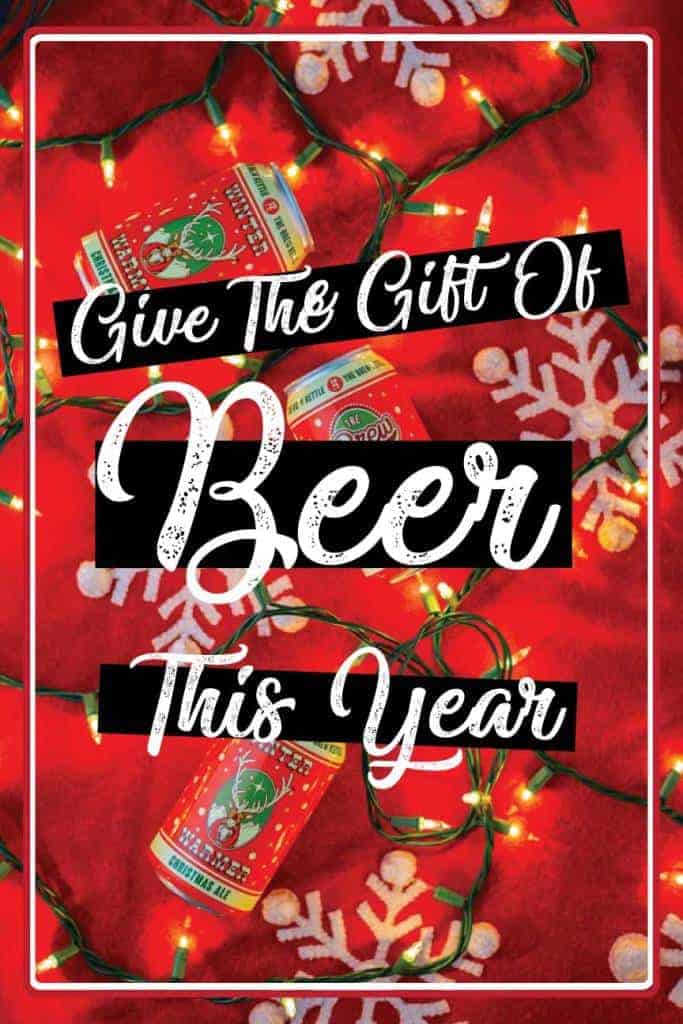 Gift The Gift Of Beer This year The Brew Kettle